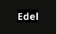 Edel