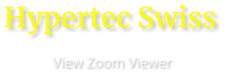 Hypertec Swiss                      View Zoom Viewer