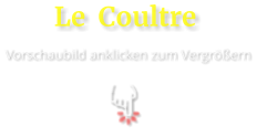 Le  Coultre  Vorschaubild anklicken zum Vergrößern