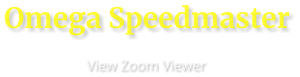 Omega Speedmaster                      View Zoom Viewer