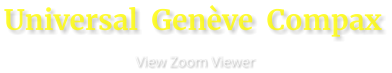 Universal  Genève  Compax                      View Zoom Viewer