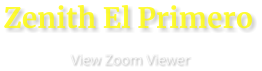 Zenith El Primero                      View Zoom Viewer