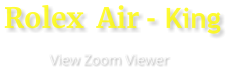 View Zoom Viewer Rolex  Air - King