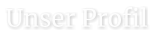 Unser Profil